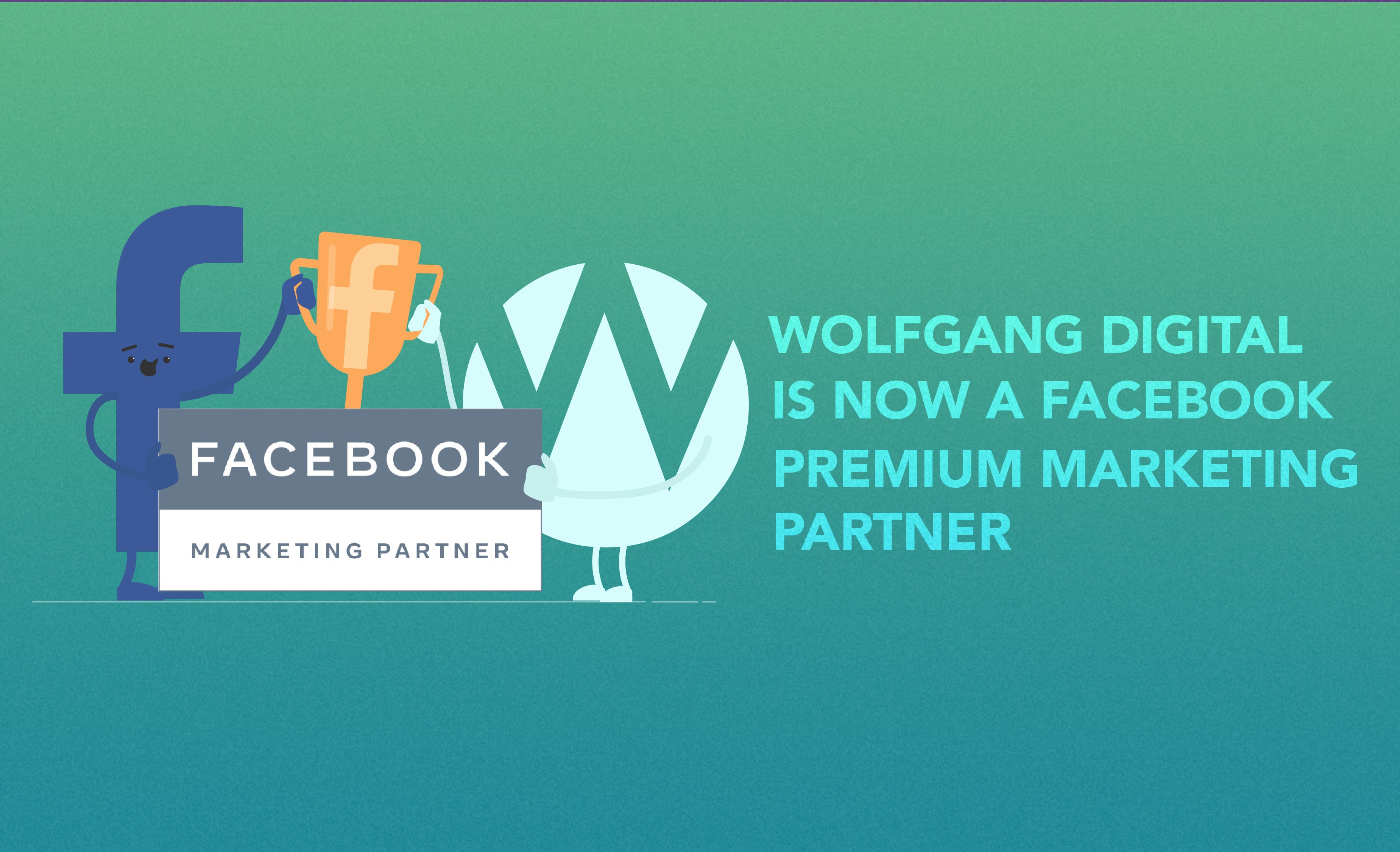 Wolfgang Digital is now a Facebook Premium Marketing Partner