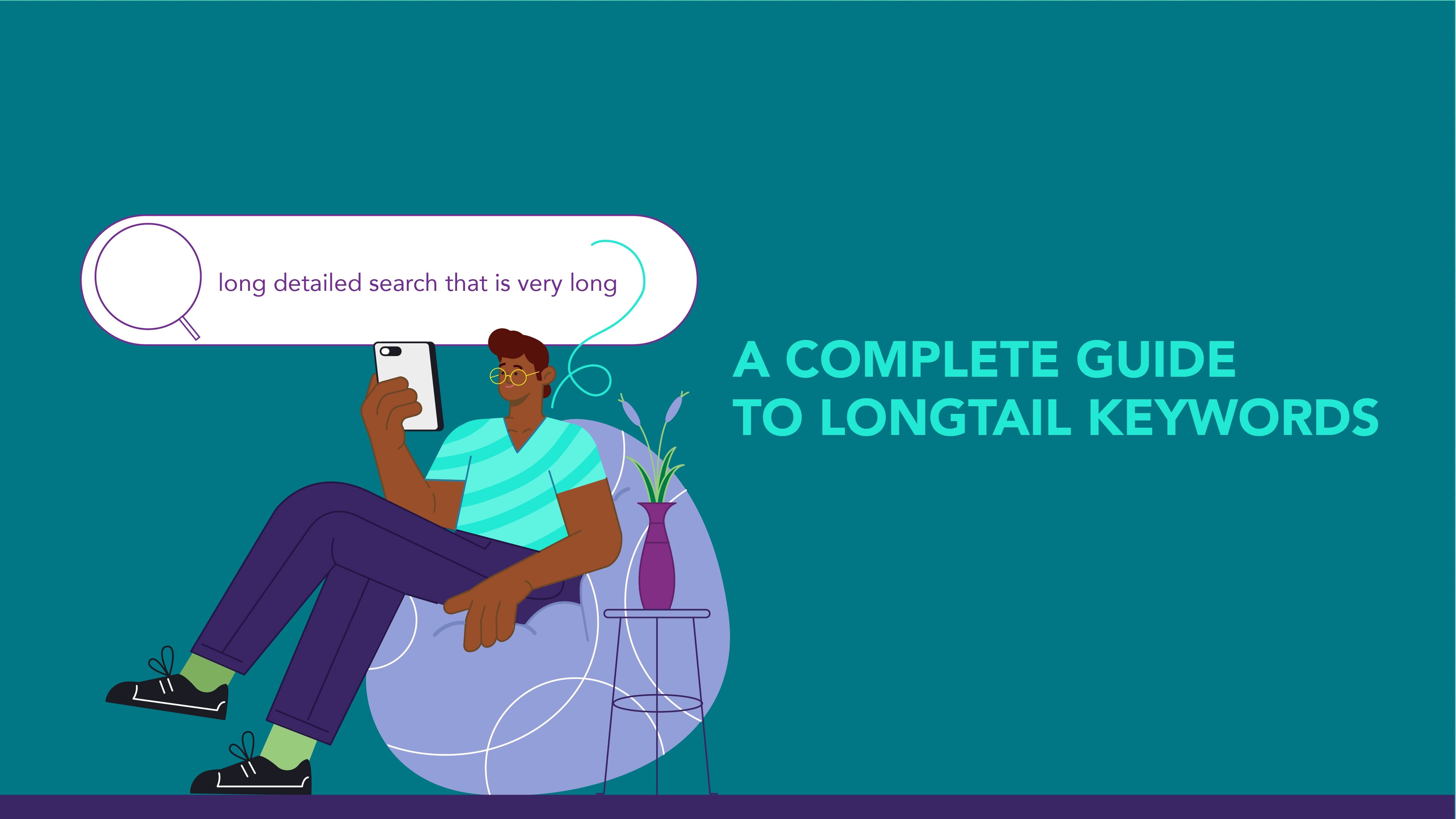 The Complete Guide to Long Tail Keywords and Why You Should be Using Them