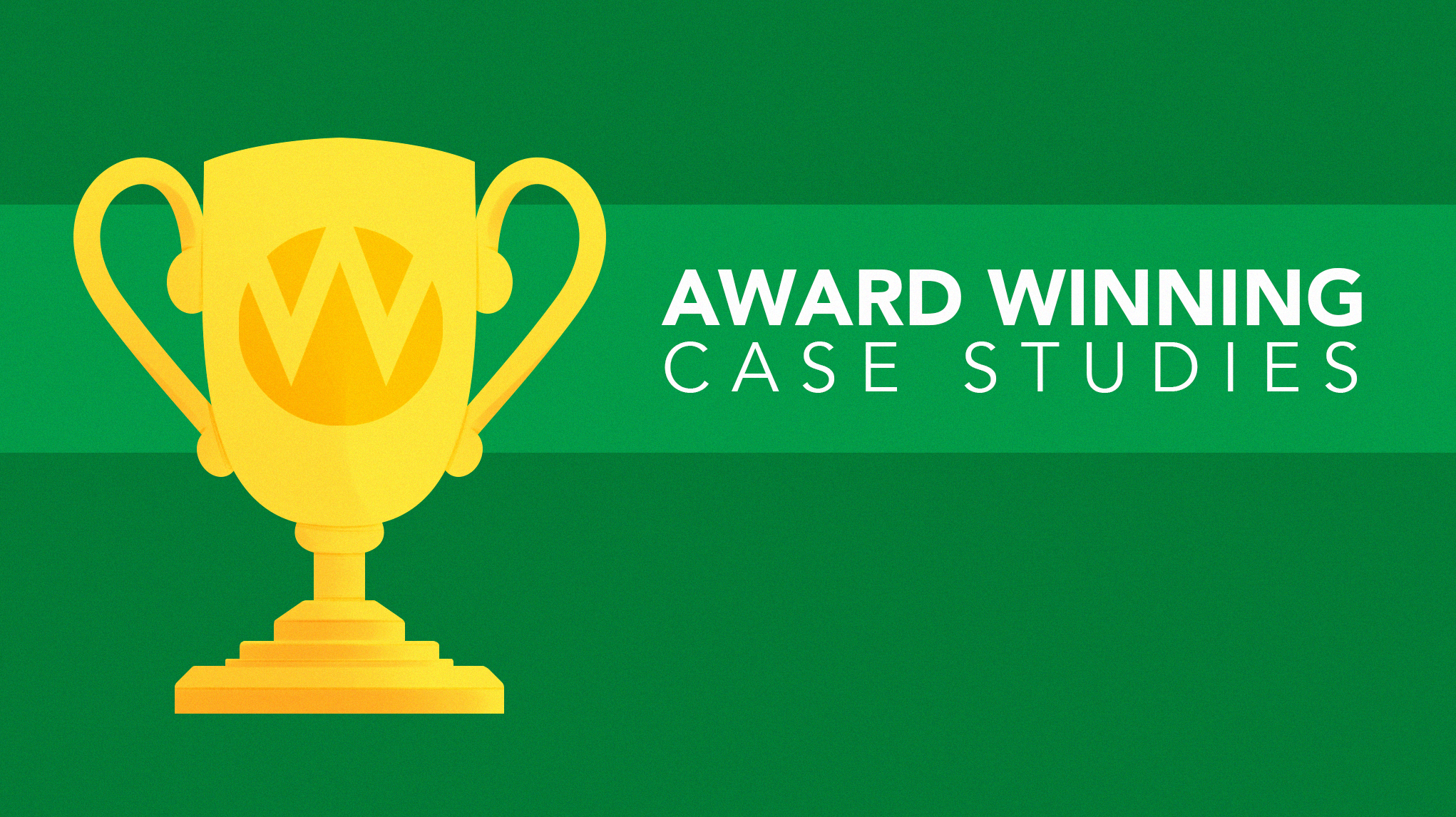 Award Winning Case Studies