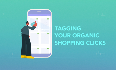 Tagging Your Organic Shopping Clicks