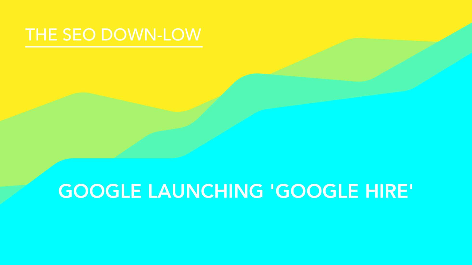 Google Launches Google Hire