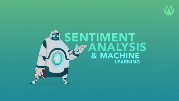 Sentiment Analysis and Machine Learning