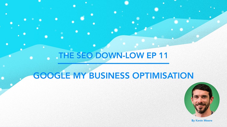 SEO Down Low Episode 11