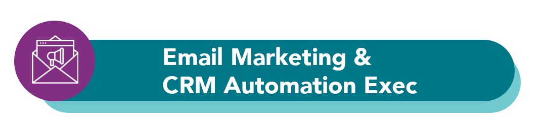 Email Marketing & CRM Automation Exec
