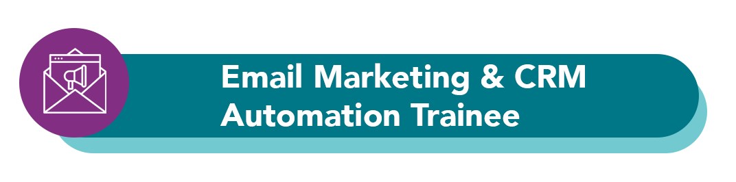 Email Marketing & CRM Automation Trainee